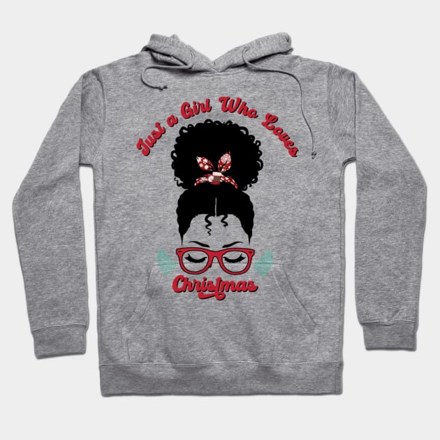 Just a Girl Who Loves Christmas, Black Woman Magic Hoodie by UrbanLifeApparel